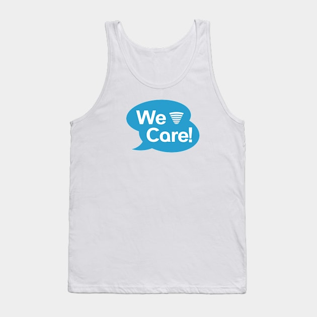 We Care! Tech Support Tank Top by GeekGiftGallery